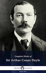 Delphi Complete Works of Sir Arthur Conan Doyle (Illustrated)