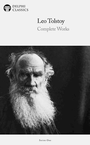 Delphi Complete Works of Leo Tolstoy (Illustrated)