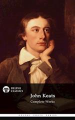 Delphi Complete Works of John Keats (Illustrated)