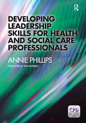 Developing Leadership Skills for Health and Social Care Professionals Ebook