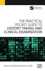 The Practical Pocket Guide to History Taking and Clinical Examination