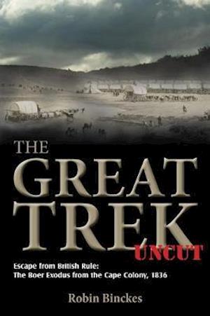 The Great Trek Uncut