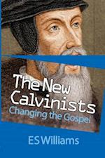 New Calvinists: Changing the Gospel 