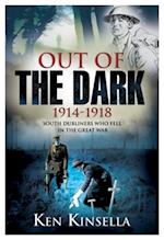 Out of the Dark, 1914-1918
