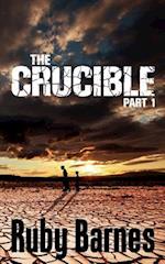 The Crucible - Part 1