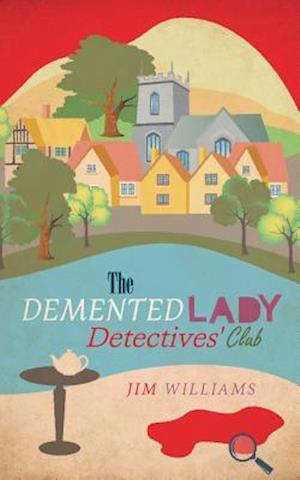 The DeMented Lady Detectives' Club