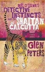 Mrs D' Silva's Detective Instincts and the Shaitan of Calcutta