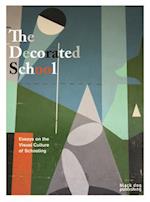 Decorated School: Essays on the Visual Culture of Schooling