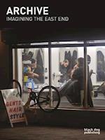 Archive: Imagining the East End: A Photographic Discourse