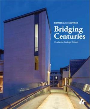 Bridging Centuries: Pembroke College Oxford