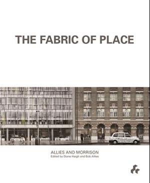 Fabric of Place: Allies and Morrison