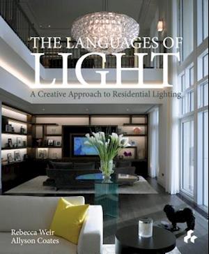 Languages of Light: A Creative Approach to Residential Lighting