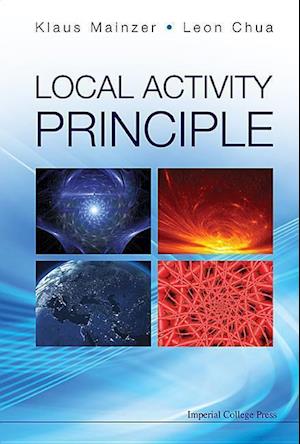 Local Activity Principle: The Cause Of Complexity And Symmetry Breaking