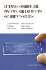 Extended-nanofluidic Systems For Chemistry And Biotechnology