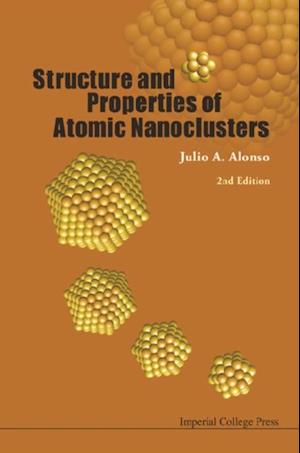Structure And Properties Of Atomic Nanoclusters (2nd Edition)