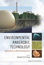 Environmental Anaerobic Technology: Applications And New Developments