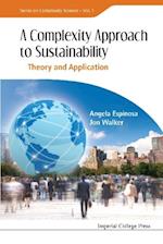 Complexity Approach To Sustainability, A: Theory And Application