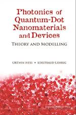 Photonics Of Quantum-dot Nanomaterials And Devices: Theory And Modelling