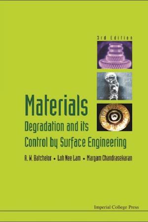 Materials Degradation And Its Control By Surface Engineering (3rd Edition)