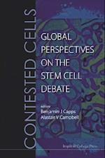 Contested Cells: Global Perspectives On The Stem Cell Debate