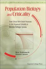 Population Biology And Criticality: From Critical Birth-death Processes To Self-organized Criticality In Mutation Pathogen Systems