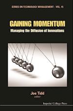 Gaining Momentum: Managing The Diffusion Of Innovations