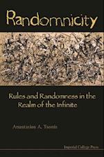 Randomnicity: Rules And Randomness In The Realm Of The Infinite