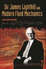 Sir James Lighthill And Modern Fluid Mechanics