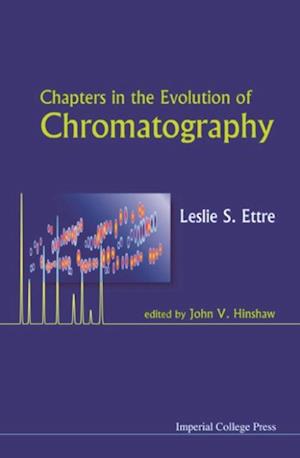 Chapters In The Evolution Of Chromatography