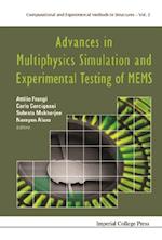 Advances In Multiphysics Simulation And Experimental Testing Of Mems