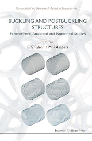 Buckling And Postbuckling Structures: Experimental, Analytical And Numerical Studies