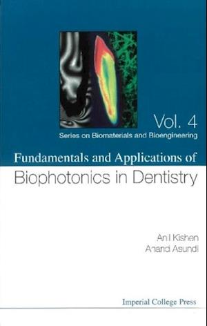 Fundamentals And Applications Of Biophotonics In Dentistry