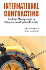 International Contracting: Contract Management In Complex Construction Projects