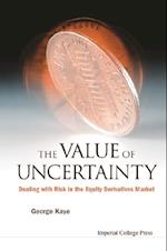 Value Of Uncertainty, The: Dealing With Risk In The Equity Derivatives Market