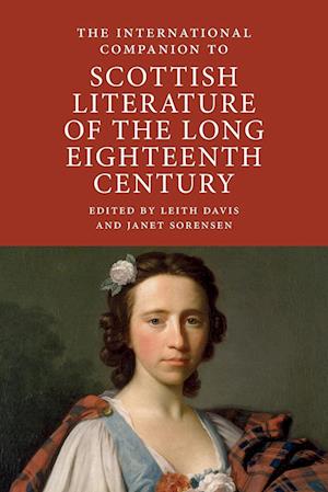 The International Companion to Scottish Literature of the Long Eighteenth Century