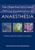 Objective Structured Clinical Examination in Anaesthesia