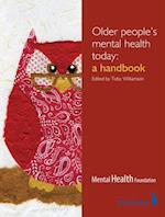 Older People's Mental Health Today