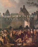Irish Agriculture - A Price History: from the Mid-eighteenth Century to the End of the First World War