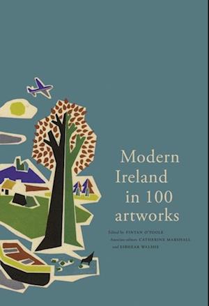 Modern Ireland in 100 Artworks