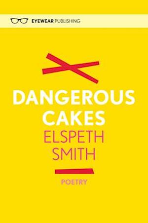 Dangerous Cakes