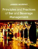 Principles and Practices of Bar and Beverage Management