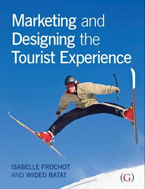 Marketing and Designing the Tourist Experience