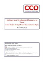 Heritage as a Development Resource in China: A Case Study in Heritage Preservation and Human Rights
