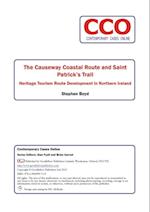 Causeway Coastal Route and Saint Patrick's Trail: Heritage Tourism Route Development in Northern Ireland