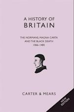 A History of Britain Book II : The Normans, Magna Carta and the Black Death, 1066-1485