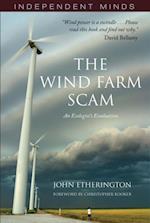 The Wind Farm Scam : An Ecologist's Evaluation