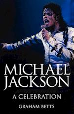Michael Jackson: A Celebration