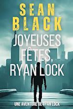 Joyeuses Fêtes, Ryan Lock