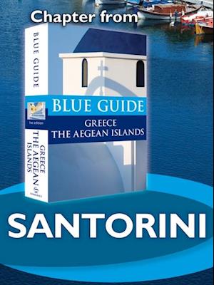 Santorini and Therasia - Blue Guide Chapter : from Blue Guide Greece the Aegean Islands