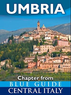 Umbria - Blue Guide Chapter : from Blue Guide Central Italy